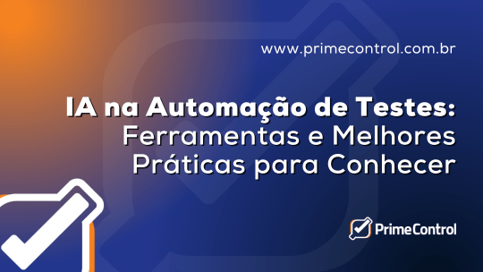 Arte com o título "IA na Automação de Testes: ferramentas e melhores práticas para conhecer"